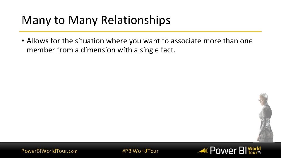 Many to Many Relationships • Allows for the situation where you want to associate
