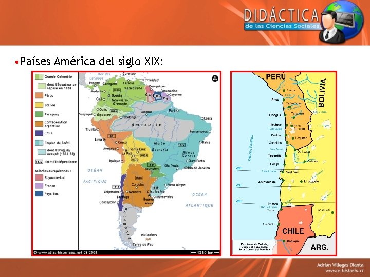  • Países América del siglo XIX: 
