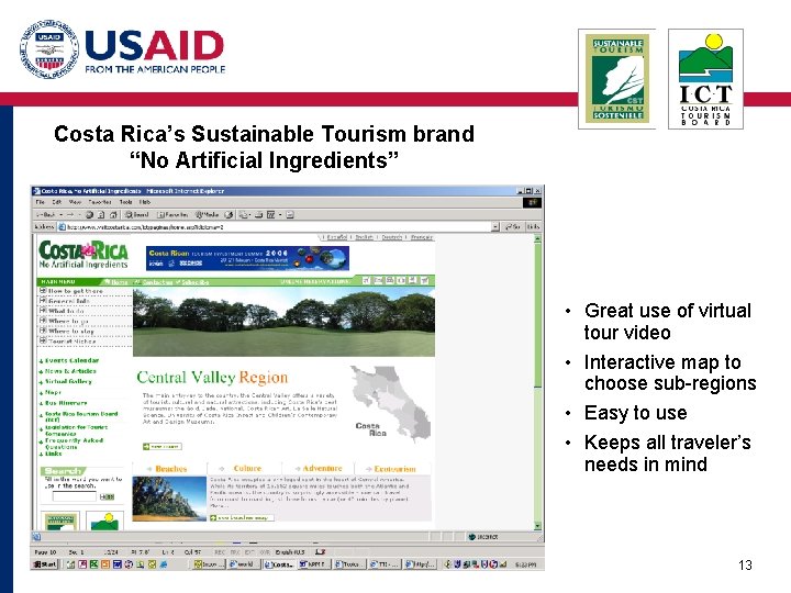 Costa Rica’s Sustainable Tourism brand “No Artificial Ingredients” • Great use of virtual tour