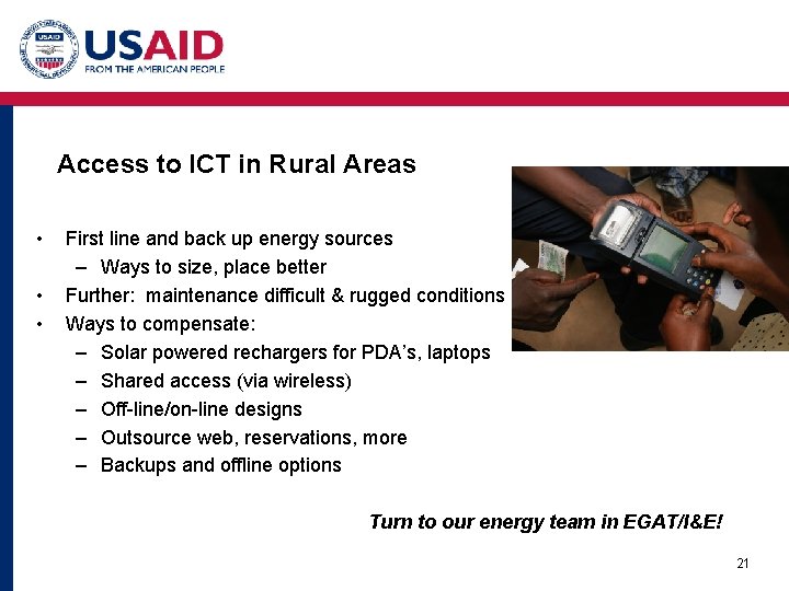 Access to ICT in Rural Areas • • • First line and back up