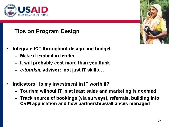 Tips on Program Design • Integrate ICT throughout design and budget – Make it