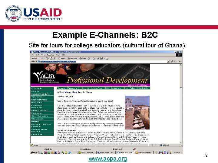 Example E-Channels: B 2 C Site for tours for college educators (cultural tour of