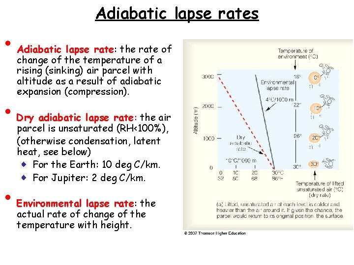 Adiabatic lapse rates • • • Adiabatic lapse rate: the rate of change of