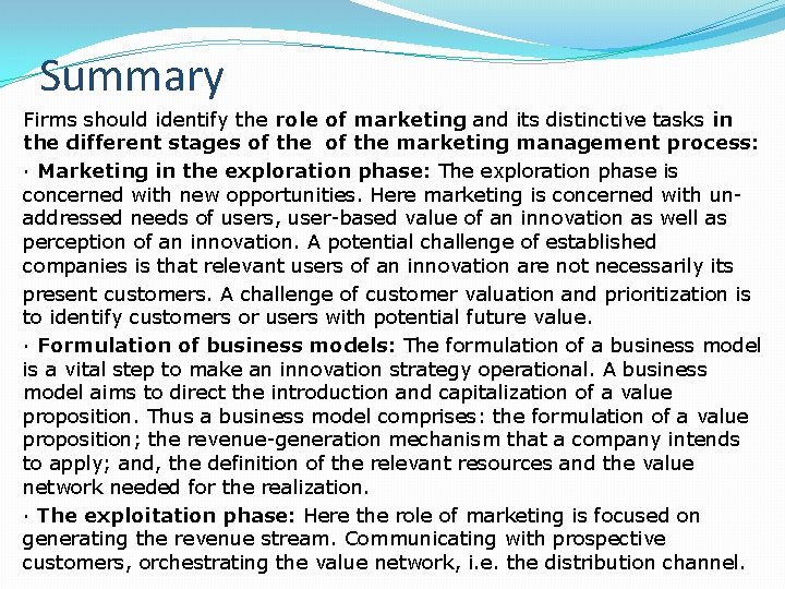 Summary Firms should identify the role of marketing and its distinctive tasks in the