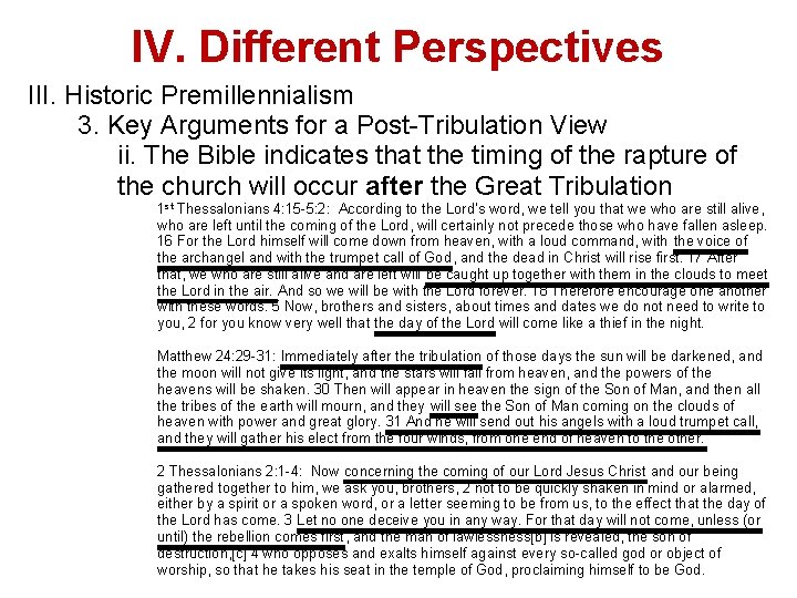 IV. Different Perspectives III. Historic Premillennialism 3. Key Arguments for a Post-Tribulation View ii.