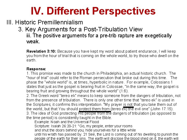 IV. Different Perspectives III. Historic Premillennialism 3. Key Arguments for a Post-Tribulation View iii.