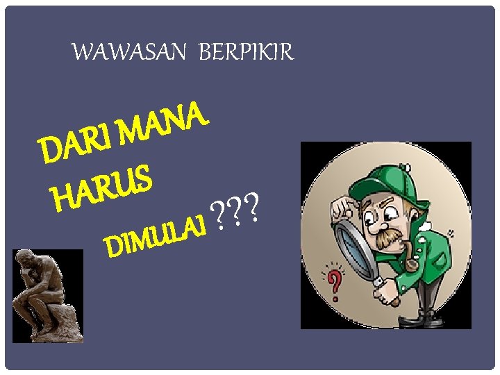 WAWASAN BERPIKIR A N A M I R A D S U R A