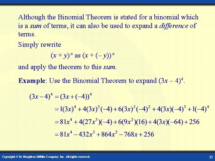 Although the Binomial Theorem is stated for a binomial which is a sum of