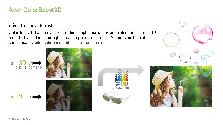 Acer Color. Boost 3 D Give Color a Boost Color. Boost 3 D has