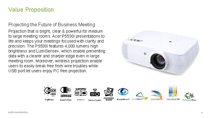 Value Proposition Projecting the Future of Business Meeting Projection that is bright, clear &