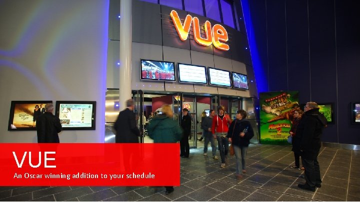 VUE An Oscar winning addition to your schedule 
