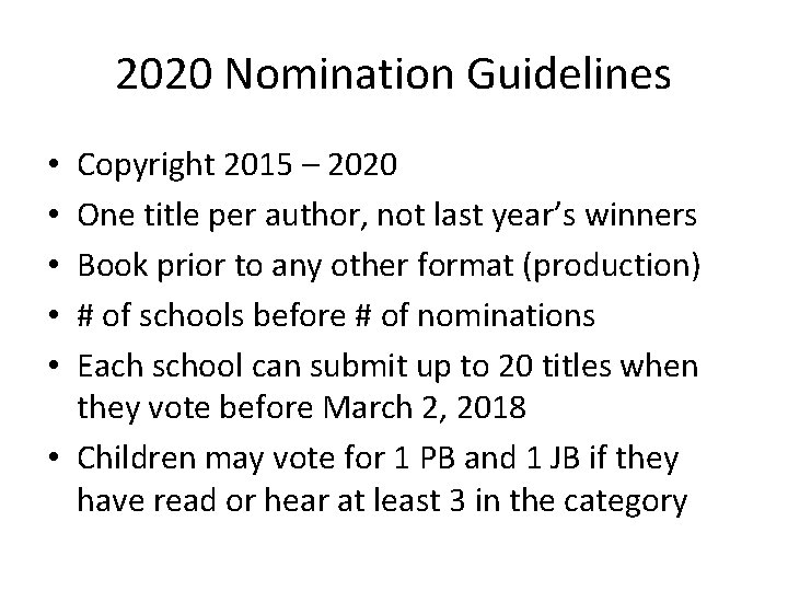 2020 Nomination Guidelines Copyright 2015 – 2020 One title per author, not last year’s