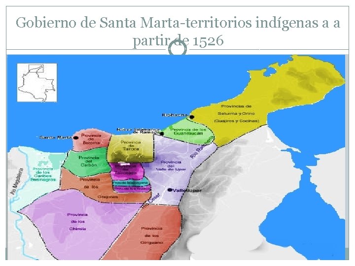 Gobierno de Santa Marta-territorios indígenas a a partir de 1526 