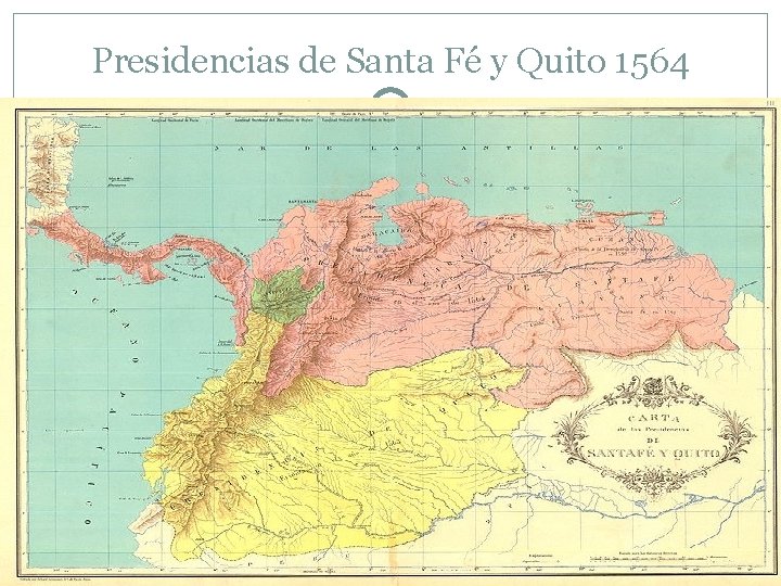 Presidencias de Santa Fé y Quito 1564 