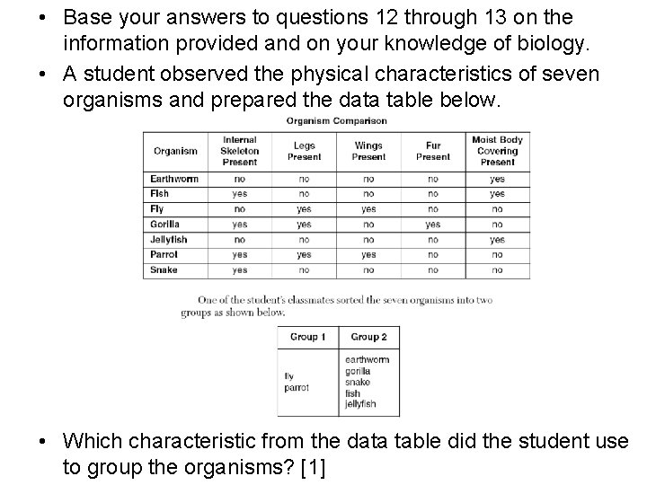  • Base your answers to questions 12 through 13 on the information provided