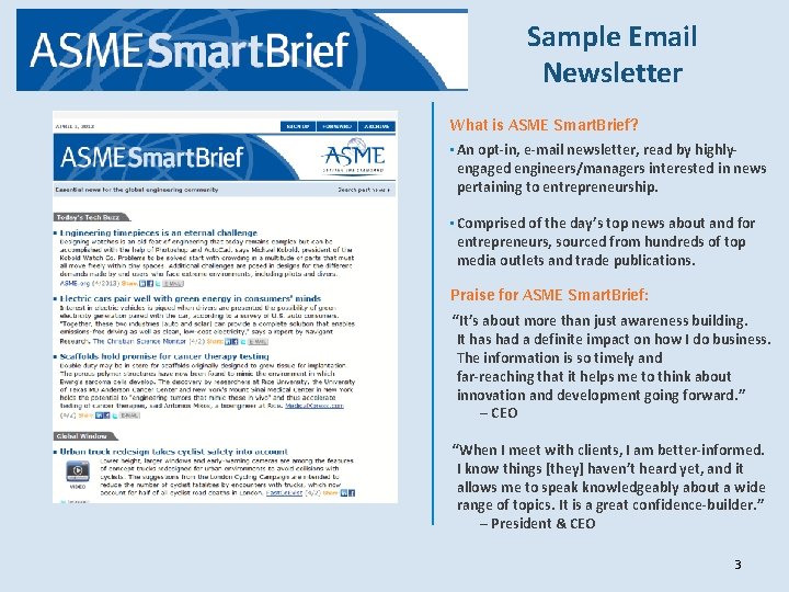 Sample Email Newsletter What is ASME Smart. Brief? • An opt-in, e-mail newsletter, read