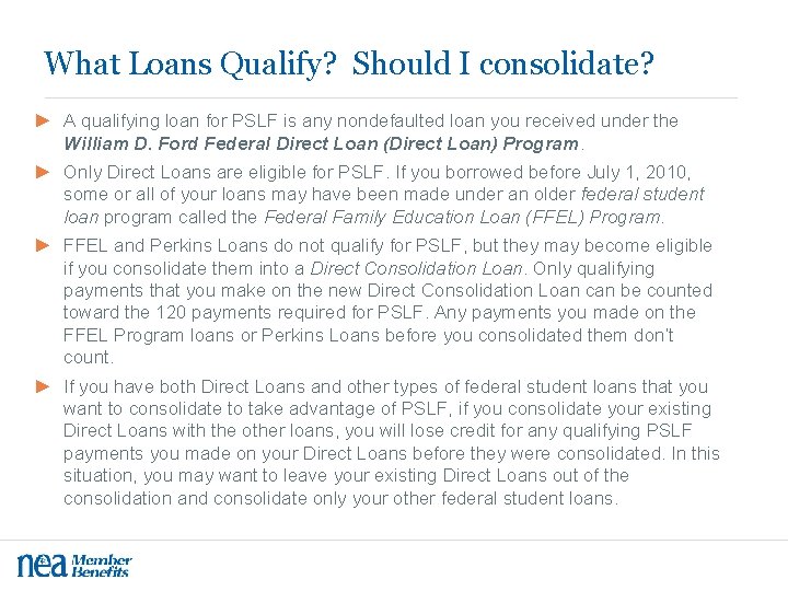 What Loans Qualify? Should I consolidate? ► A qualifying loan for PSLF is any