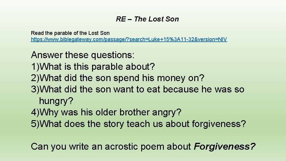 RE – The Lost Son Read the parable of the Lost Son https: //www.