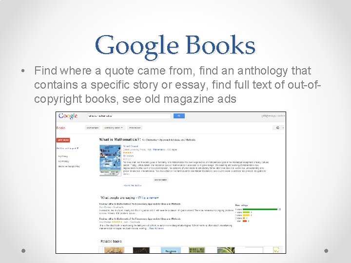 Google Books • Find where a quote came from, find an anthology that contains