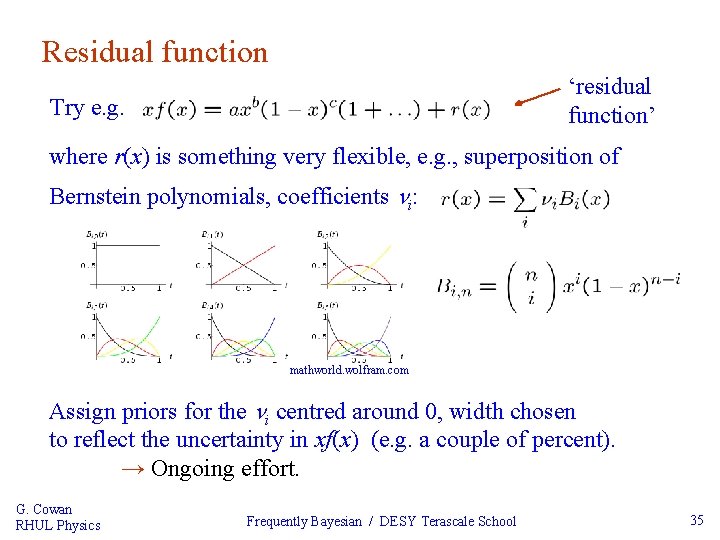 Residual function ‘residual function’ Try e. g. where r(x) is something very flexible, e.