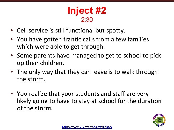 Inject #2 2: 30 • Cell service is still functional but spotty. • You