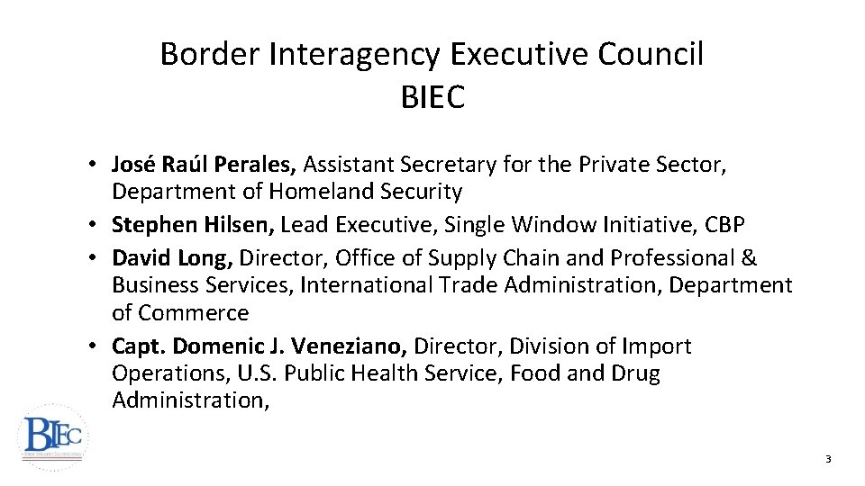 Border Interagency Executive Council BIEC • José Raúl Perales, Assistant Secretary for the Private