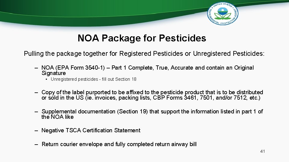 NOA Package for Pesticides Pulling the package together for Registered Pesticides or Unregistered Pesticides: