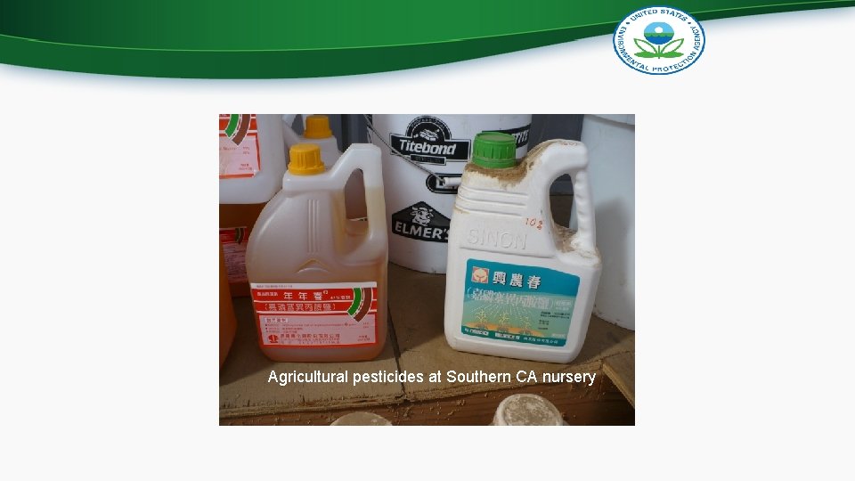 Illegal agricultural pesticides Agricultural pesticides at Southern CA nursery 