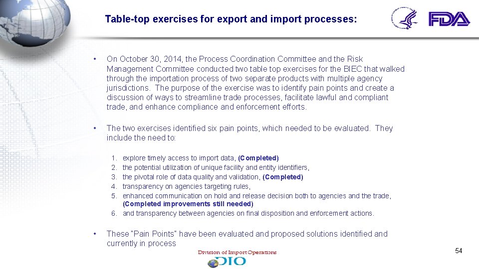 Table-top exercises for export and import processes: • • On October 30, 2014, the