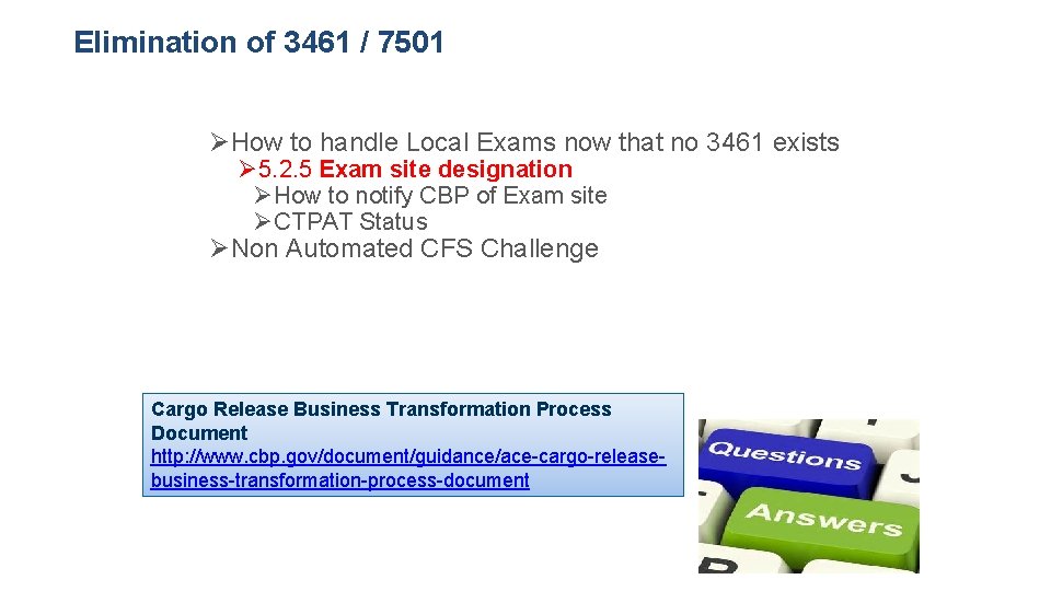 Elimination of 3461 / 7501 ØHow to handle Local Exams now that no 3461