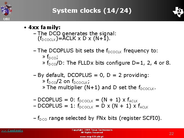 System clocks (14/24) UBI • 4 xx family: – The DCO generates the signal: