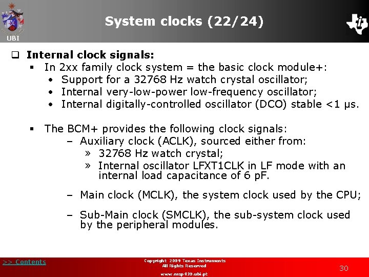 System clocks (22/24) UBI q Internal clock signals: § In 2 xx family clock