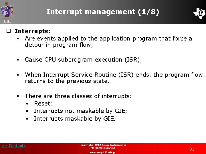 Interrupt management (1/8) UBI q Interrupts: § Are events applied to the application program