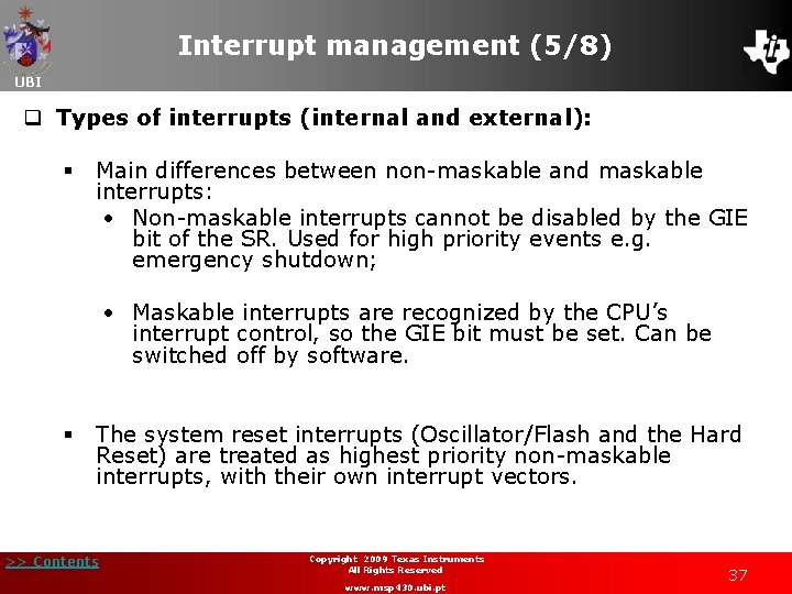 Interrupt management (5/8) UBI q Types of interrupts (internal and external): § Main differences