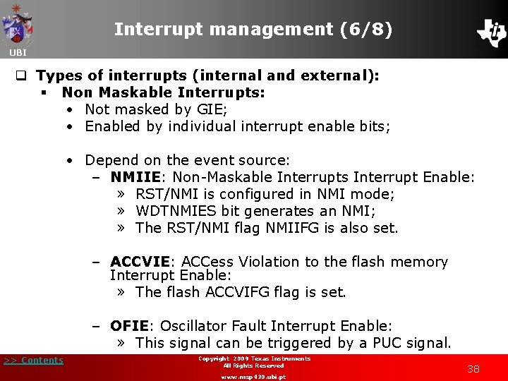 Interrupt management (6/8) UBI q Types of interrupts (internal and external): § Non Maskable