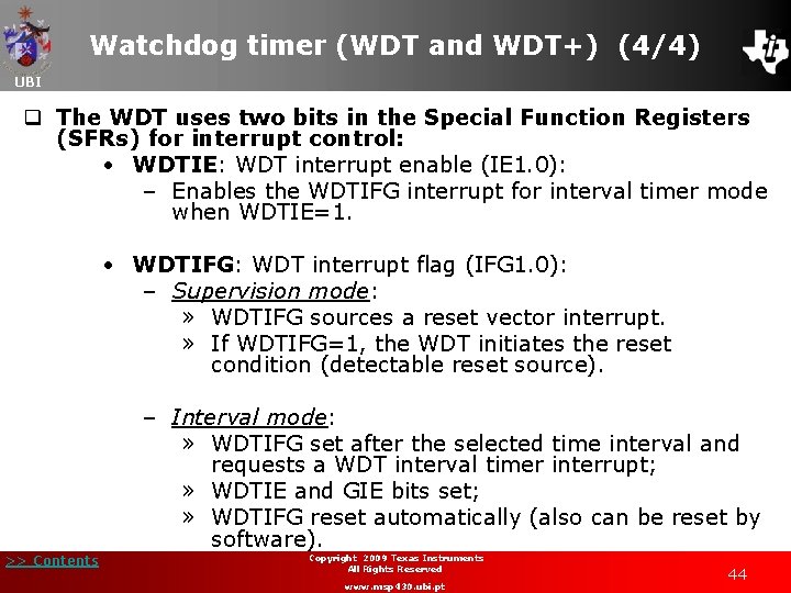 Watchdog timer (WDT and WDT+) (4/4) UBI q The WDT uses two bits in