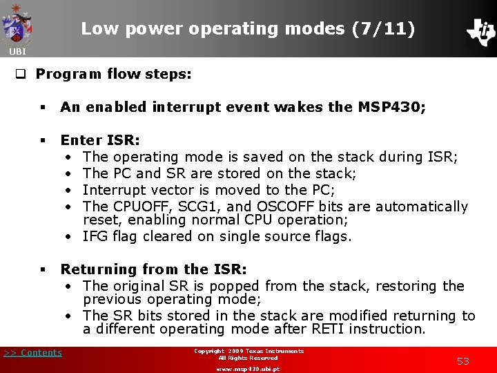 Low power operating modes (7/11) UBI q Program flow steps: § An enabled interrupt