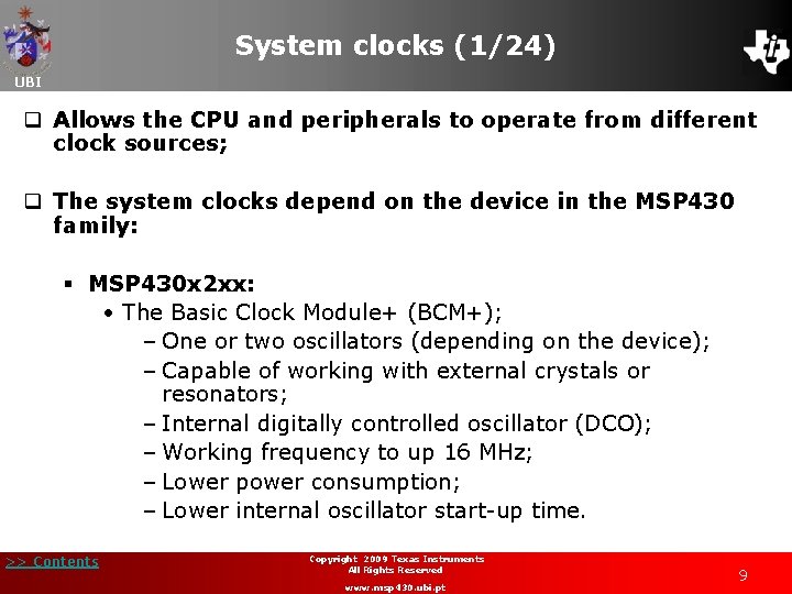 System clocks (1/24) UBI q Allows the CPU and peripherals to operate from different
