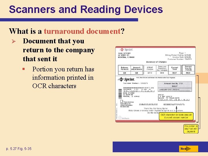 Scanners and Reading Devices What is a turnaround document? Ø Document that you return