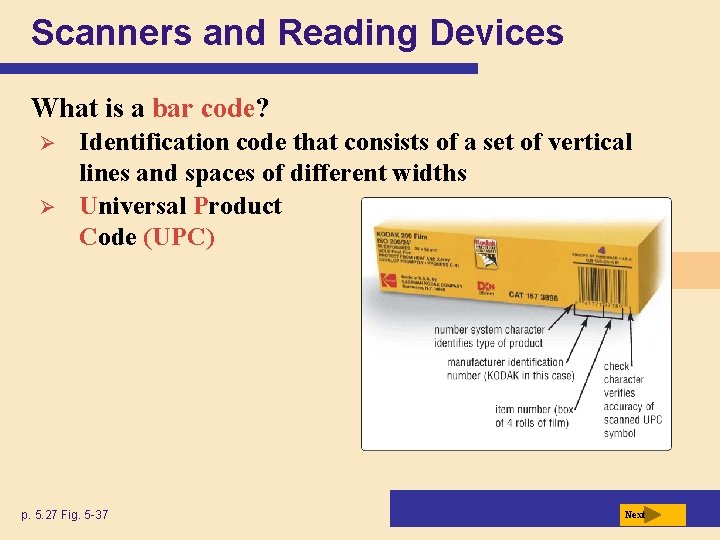 Scanners and Reading Devices What is a bar code? Ø Ø Identification code that