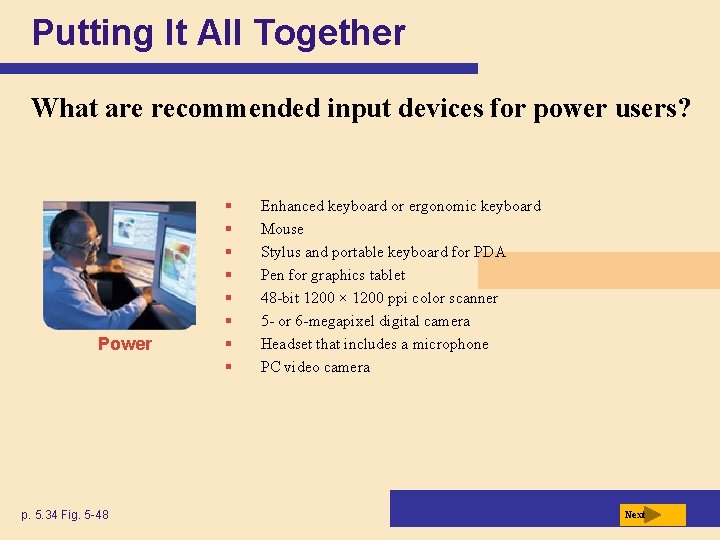 Putting It All Together What are recommended input devices for power users? Power p.