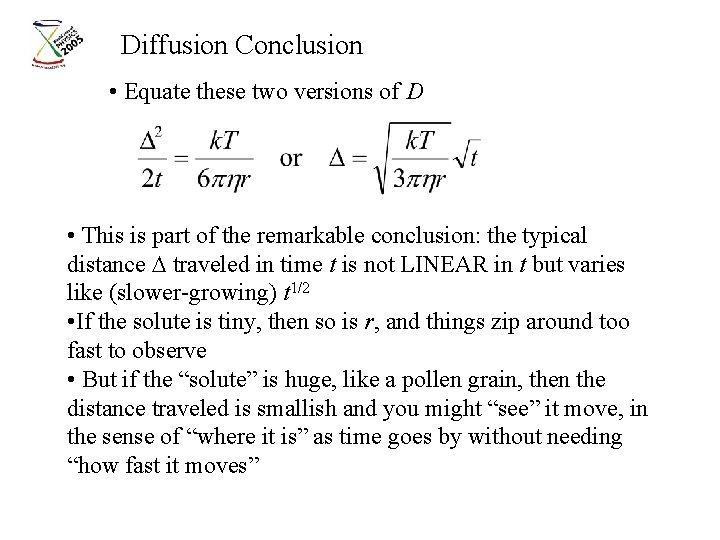 Diffusion Conclusion • Equate these two versions of D • This is part of Diffusion Conclusion • Equate these two versions of D • This is part of