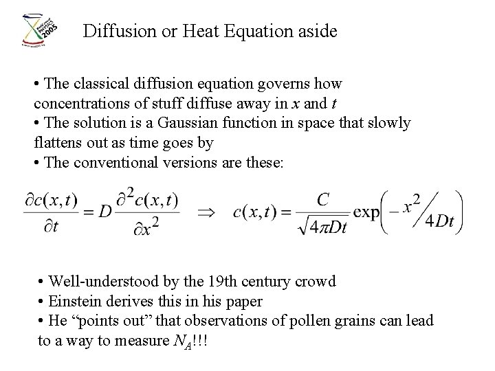 Diffusion or Heat Equation aside • The classical diffusion equation governs how concentrations of Diffusion or Heat Equation aside • The classical diffusion equation governs how concentrations of
