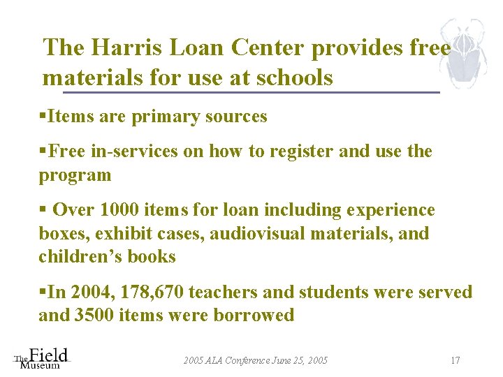 The Harris Loan Center provides free materials for use at schools §Items are primary