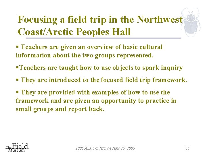 Focusing a field trip in the Northwest Coast/Arctic Peoples Hall § Teachers are given