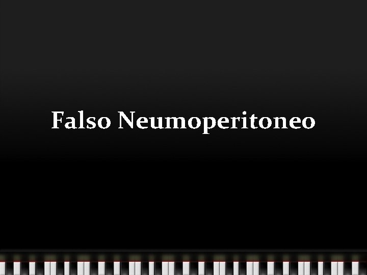 Falso Neumoperitoneo 