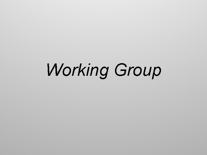 Working Group 