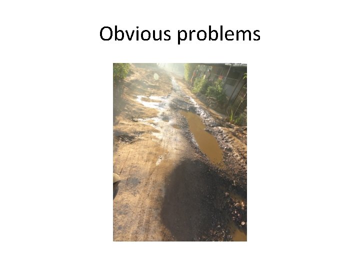 Obvious problems 