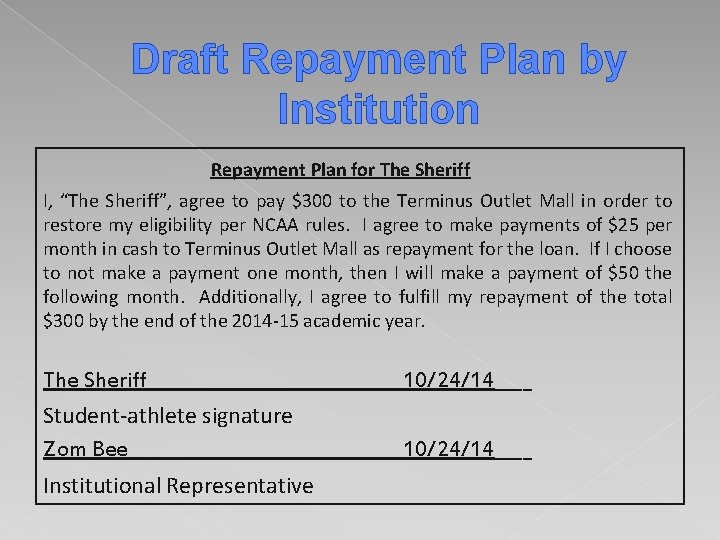 Draft Repayment Plan by Institution Repayment Plan for The Sheriff I, “The Sheriff”, agree