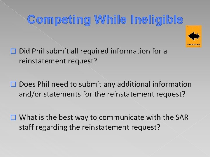 Competing While Ineligible � Did Phil submit all required information for a reinstatement request?
